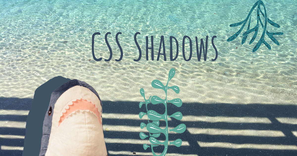 CSS Shadows